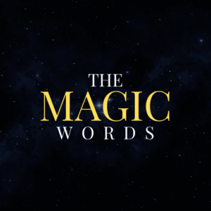 THE MAGIC WORD